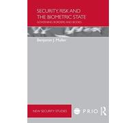 Security, Risk And The Biometric State