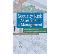 Security Risk Assessment and Management Betty E. Biringer, Rudolph V. Matalucci, Sharon L. O'Connor (Auteur)