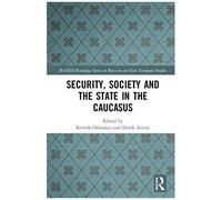 Security, Society And The State In The Caucasus