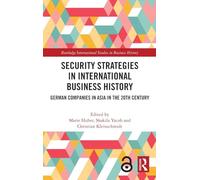 Security Strategies in International Business History