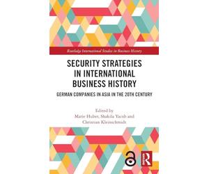 Security Strategies in International Business History