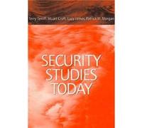 Security Studies Today by Morgan & Patrick University of California & Santa Cruz Lucy James, Patrick M. Morgan, Stuart Croft (Auteur)