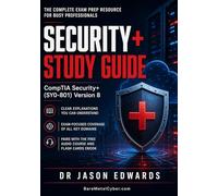 Security+ SY0-801 For Busy People: The Busy Candidate’s Playbook for Passing the CompTIA Security+ Exam