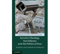 Security Theology, Surveillance And The Politics Of Fear