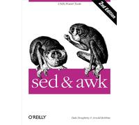 Sed and Awk. Unix Power Tools, 2è édition
