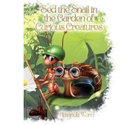 Sed the Snail in the Garden of Curious Creatures