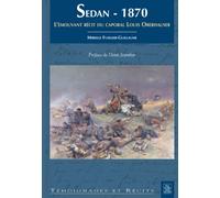 Sedan 1870 - L'émouvant récit du caporal...