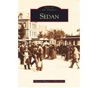 Sedan - S. Haguette - Nouvelles Editions Sutton - broché - Livre