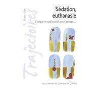 Sédation, euthanasie Éthique et spiritualité pour penser... - Dominique Jacquemin - Lumen Vitae Eds - broché - Essai