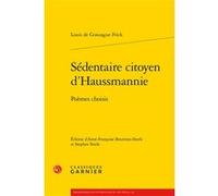 Sédentaire citoyen d'Haussmannie Louis de Gonzague Frick (Auteur), Didier Alexandre (Direction)