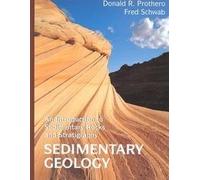 Sedimentary Geology: An Introduction to Sedimentary Rocks and Stratigraphy