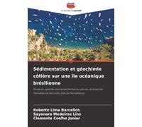 Sédimentation et géochimie côtière sur une île océanique brésilienne: Étude du système environnemental du sud-est, archipel de Fernando de Noronha, État de Pernambuco
