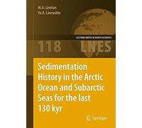 Sedimentation History In The Arctic Ocean And Subarctic Seas For The Last 130 Kyr