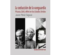 Seducción de la vanguardia: Picasso, Dalí y Miró en Estados Unidos