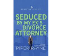 Seduced By My Ex's Divorce Attorney