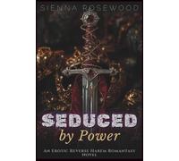 Seduced by Power: An Erotic Reverse Harem Romantasy Novel