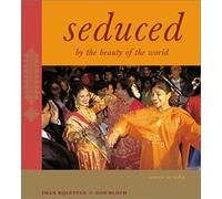 Seduced By The Beauty Of The World