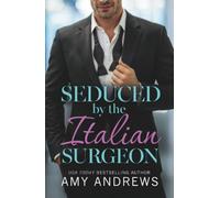 Seduced by the Italian Surgeon