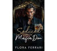 Seduced by the Mafia Don: Curvy Girl, Age Gap Romance
