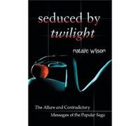 Seduced by Twilight - Natalie Wilson - McFarland amp Co Inc - Livre en Anglais - Paperback Natalie WilsonNatalie Wilson (Auteur)