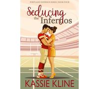 Seducing the Infernos: An Opposites Attract, Small Town, Football Romance