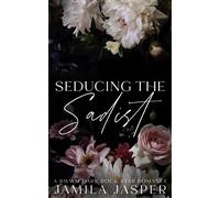 Seducing The Sadist: Interracial Rock Star Romance: 3 (Nashville's Rebel Blood Rock Stars)