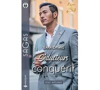 Séducteurs à conquérir: Ce secret à te révéler - Une mère pour Amelia - Un inoubliable baiser