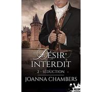 Séduction: Désir Interdit, T2
