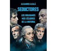 Seductores: Los donjuanes más célebres de la historia