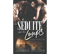 Séduite par les Loups: Une Romance Paranormale à Trois