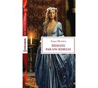 Séduite par un rebelle
