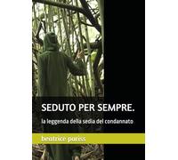 SEDUTO PER SEMPRE.: la leggenda della sedia del condannato