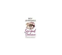 See And Believe
