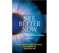 See Better Now: LASIK, Lens Implants, and Lens Exchange