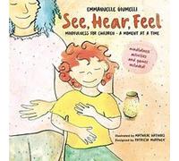 See, Hear, Feel - [Version Originale] Inconnu (Auteur)