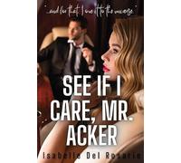 See If I Care, Mr. Acker
