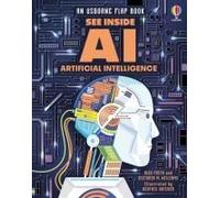 See Inside Artificial Intelligence – Découvre robots, ordinateurs et IA – Livre à rabats – Usborne