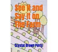 See It And Say It On The Farm