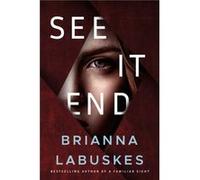 See It End by Brianna Labuskes Brianna Labuskes (Auteur)