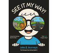 See It My Way!: Jobs & Journeys