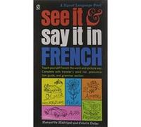 See It & Say It in French Colette Dulac, Margarita Madrigal (Auteur)