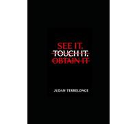 See It, Touch It, Obtain it: First, you must See It Even its Blurry and Difficult in the process