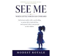 SEE ME: When Little Voices Go Unheard