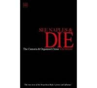 Tom Behan See Naples and Die (Poche)