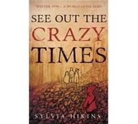 See Out The Crazy Times by Sylvia Hikins Sylvia Hikins, (Auteur)