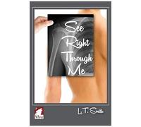 See Right Through Me