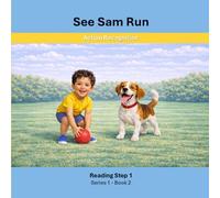 See Sam Run: Sam and Dot - Reading Step 1 Series 1 Book 2 Action Recognition