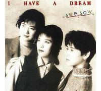 See-Saw - I Have a Dream
