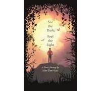 See The Dark; Feel The Light