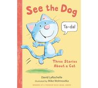 See the Dog: Three Stories About a Cat